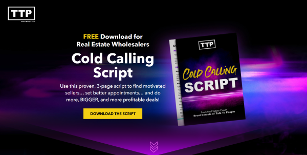 Talk To People (TTP) Cold Calling Training for Real Estate Wholesalers